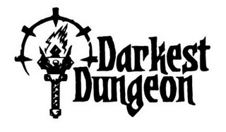 DARKEST DUNGEON