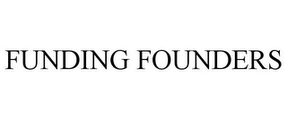 FUNDING FOUNDERS