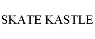 SKATE KASTLE