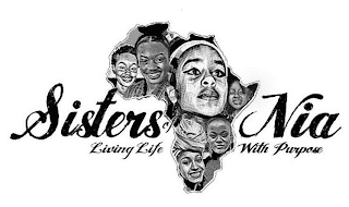 SISTERS OF NIA LIVING LIFE WITH PURPOSE