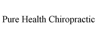 PURE HEALTH CHIROPRACTIC