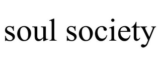 SOUL SOCIETY