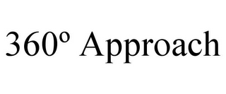 360º APPROACH