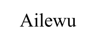 AILEWU