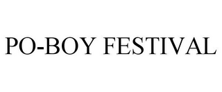 PO-BOY FESTIVAL