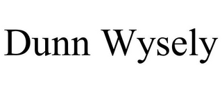 DUNN WYSELY