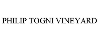 PHILIP TOGNI VINEYARD