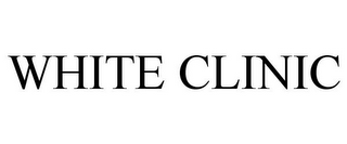 WHITE CLINIC