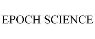 EPOCH SCIENCE
