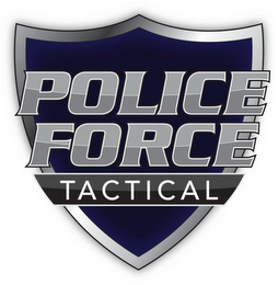 POLICE FORCE TACTICAL