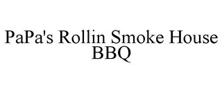 PAPA'S ROLLIN SMOKE HOUSE BBQ