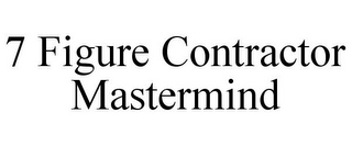 7 FIGURE CONTRACTOR MASTERMIND