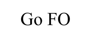 GO FO