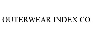 OUTERWEAR INDEX CO.