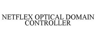 NETFLEX OPTICAL DOMAIN CONTROLLER