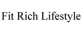 FIT RICH LIFESTYLE