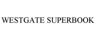 WESTGATE SUPERBOOK
