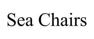 SEA CHAIRS