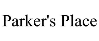 PARKER'S PLACE