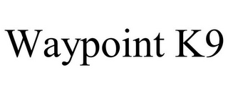 WAYPOINT K9