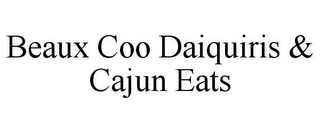 BEAUX COO DAIQUIRIS & CAJUN EATS