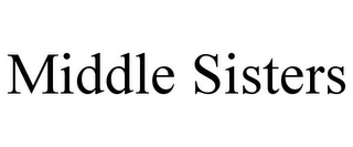 MIDDLE SISTERS