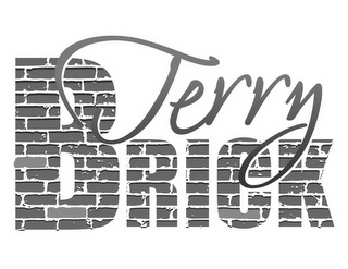 TERRY BRICK