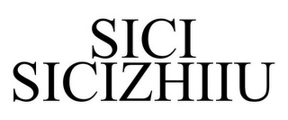 SICI SICIZHIIU