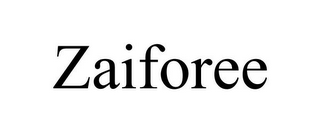 ZAIFOREE