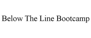 BELOW THE LINE BOOTCAMP