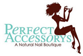 PERFECT ACCESSORYS A NATURAL NAIL BOUTIQUE