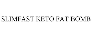 SLIMFAST KETO FAT BOMB