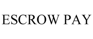 ESCROW PAY