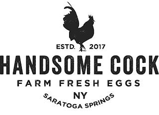 HANDSOME COCK ESTD. 2017 FARM FRESH EGGS SARATOGA SPRINGS NY