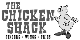 THE CHICKEN SHACK FINGERS WINGS FRIES