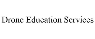 DRONE EDUCATION SERVICES