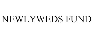 NEWLYWEDS FUND