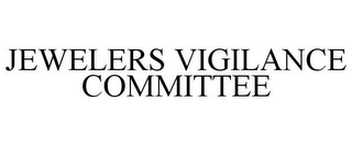 JEWELERS VIGILANCE COMMITTEE