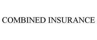 COMBINED INSURANCE