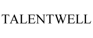 TALENTWELL