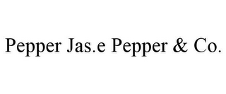 PEPPER JAS.E PEPPER & CO.