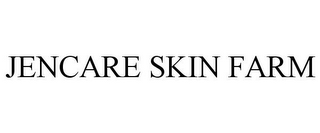 JENCARE SKIN FARM