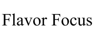 FLAVOR FOCUS