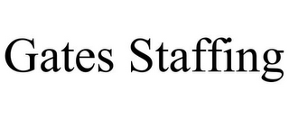 GATES STAFFING