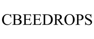 CBEEDROPS