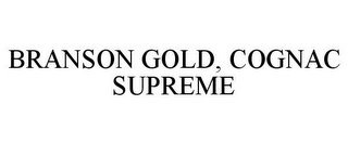 BRANSON GOLD, COGNAC SUPREME