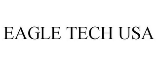 EAGLE TECH USA