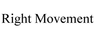 RIGHT MOVEMENT
