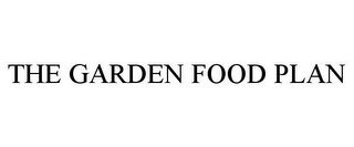 THE GARDEN FOOD PLAN