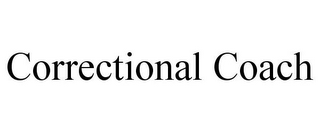 CORRECTIONAL COACH